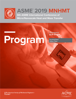 ASME® 2019 MNHMT 6Th ASME International Conference of Micro/Nanoscale Heat and Mass Transfer