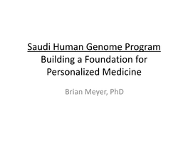 Saudi Human Genome Program Building a Foundation for Personalized Medicine