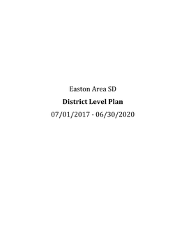Easton Area SD District Level Plan 07/01/2017 -‐ 06/30/2020