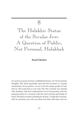 The Halakhic Status of the Secular Jew: a Question of Public, Not Personal, Halakhah