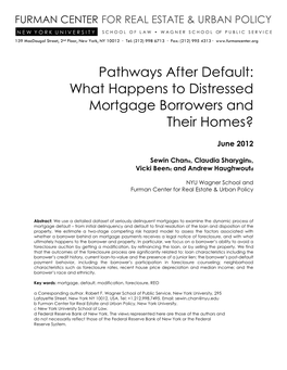 Pathways After Default: What Happens to Distressed Mortgage Borrowers and Their Homes?