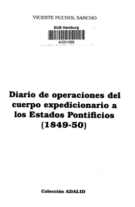 Diario De Operaciones Del Cuerpo Expedicionario a Los Estados Pontificios (1849-5O)