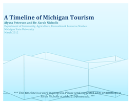 A Timeline of Michigan Tourism Alyssa Peterson and Dr