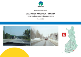 Valtatie 6 Kouvola - Imatra Yhteysvälin Kehittämisselvitys