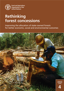 Rethinking Forest Concessions Improving the Allocation of State-Owned Forests for Better Economic, Social and Environmental Outcomes