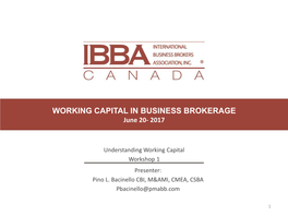 WORKING CAPITAL in BUSINESS BROKERAGE June 20- 2017