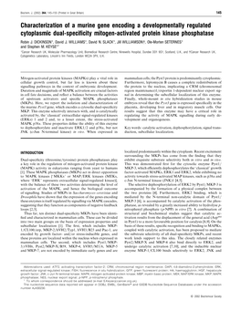 Characterization of a Murine Gene Encoding a Developmentally Regulated Cytoplasmic Dual-Speciﬁcity Mitogen-Activated Protein Kinase Phosphatase Robin J