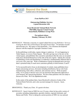 From Pubwest 2013 Outsourcing Publisher Services a Panel Discussion with Jason Brockwell, National Book Network Phil Ollila