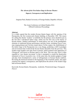 The Advent of the First Indoor Stage in Korean Theatre: Impacts, Consequences and Implications Jungman Park, Hankuk University