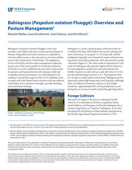 Bahiagrass (Paspalum Notatum Flueggé): Overview and Pasture Management1 Marcelo Wallau, Joao Vendramini, José Dubeux, and Ann Blount2