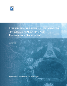 International Consensus Standards for Commercial Diving and Underwater Operations