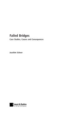 Failed Bridges Case Studies, Causes and Consequences