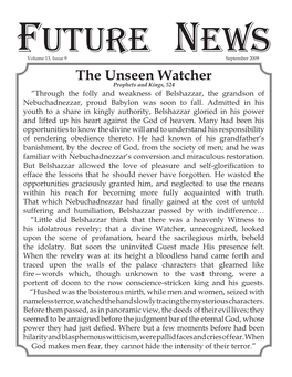 The Unseen Watcher Prophets and Kings, 524 “Through the Folly and Weakness of Belshazzar, the Grandson of Nebuchadnezzar, Proud Babylon Was Soon to Fall