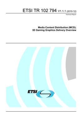 TR 102 794 V1.1.1 (2010-12) Technical Report