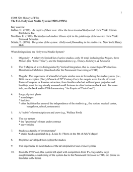 1 COM 320, History of Film the U.S. Hollywood Studio System (1920'S-1950'S) Key Sources: Gabler, N. (1988). an Empire of Their