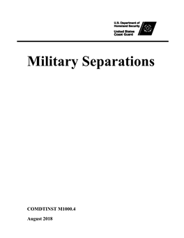 Military Separations, COMDTINST M1000.4 (Series)