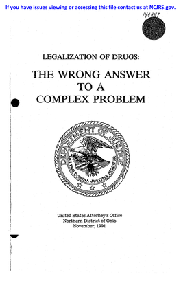 LEGALIZATION of DRUGS: the WRONG ANSWER TOA Ie COMPLEX PROBLEM ~ ~ I F ~( ~ T ~ I I ~ L ~ .~ I I