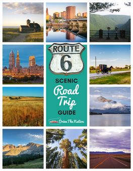 Road Trip GUIDE Coast -To -Coast Route 6 Overview Provided by Drive the Nation Editor, Anne Sandoval