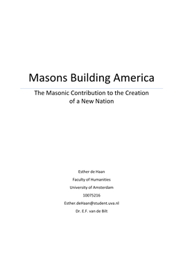 Masons Building America the Masonic Contribution to the Creation of a New Nation