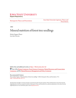 Mineral Nutrition of Forest Tree Seedlings Robert Eugene Phares Iowa State University