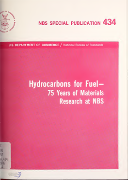Hydrocarbons for Fuel- 75 Years of Materials Research at NBS