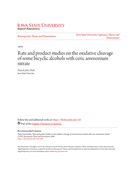 Rate and Product Studies on the Oxidative Cleavage of Some Bicyclic Alcohols with Ceric Ammonium Nitrate Patrick John Flash Iowa State University