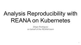 Analysis Reproducibility with REANA on Kubernetes