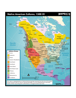 Native American Cultures, 1500 CE 165˚W 135˚W 105˚W 75˚W 45˚W