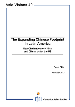 The Expanding Chinese Footprint in Latin America Asie.Visions 49