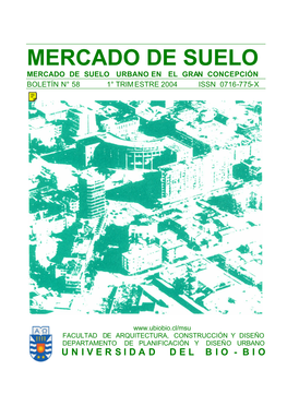 Mercado De Suelo Mercado De Suelo Urbano En El Gran Concepción Boletín N° 58 1° Trim Estre 2004 Issn 0716-775-X