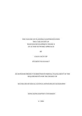 The Failure of Planning Legitimatization the Case Study of Wanchai Development Phase Ii an Actor-Network Approach by Chan Chun Y