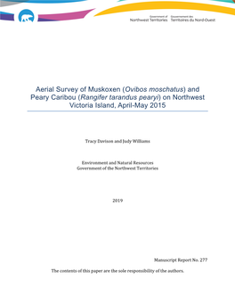 Aerial Survey of Muskoxen (Ovibos Moschatus) and Peary Caribou (Rangifer Tarandus Pearyi) on Northwest Victoria Island, April-May 2015