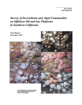 Survey of Invertebrate and Algal Communities on Offshore Oil and Gas Platforms in Southern California