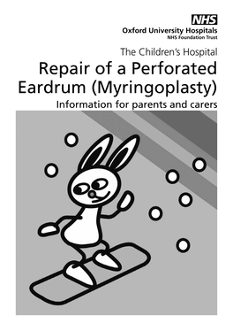 Repair of a Perforated Eardrum (Myringoplasty)
