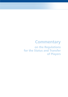 Commentary on the Regulations for the Status and Transfer of Players TABLE of CONTENTS