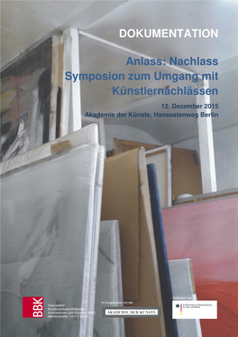 Anlass: Nachlass Symposion Zum Umgang Mit Künstlernachlässen