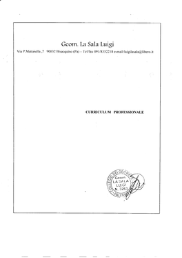 Geom. La Sala Luigi Via P.Mattarella ,7 90032 Bisacquino (Pa) - Tei/Fax 091/8352218 E-Mail:Luigilasala@Libero.It