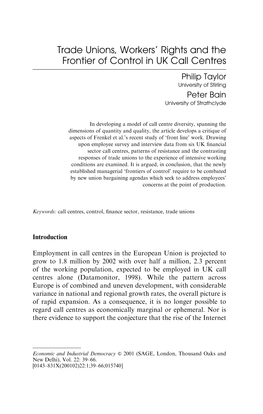 Trade Unions, Workers' Rights and the Frontier of Control in UK Call Centres Philip Taylor University of Stirling Peter Bain University of Strathclyde