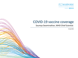 COVID-19 Vaccine Coverage Soumya Swaminathan, WHO Chief Scientist