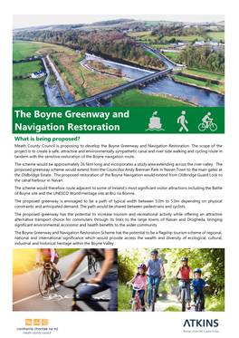 The Boyne Greenway and Navigation Restoration What Is Being Proposed? Meath County Council Is Proposing to Develop the Boyne Greenway and Navigation Restoration