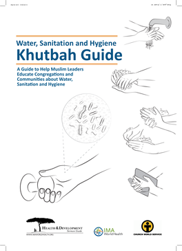 Khutbah Guide a Guide to Help Muslim Leaders Educate Congregations and Communities About Water, Sanitation and Hygiene