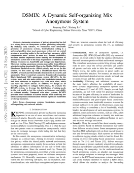 DSMIX: a Dynamic Self-Organizing Mix Anonymous System Renpeng Zou∗, Xixiang Lv∗, ∗School of Cyber Engineering, Xidian University, Xian 710071, China