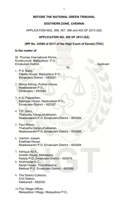 BEFORE the NATIONAL GREEN TRIBUNAL SOUTHERN ZONE, CHENNAI APPLICATION Nos. 368, 457, 386 and 402 of 2013 (SZ) APPLICATION NO. 36