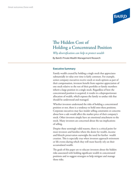 The Hidden Cost of Holding a Concentrated Position Why Diversification Can Help to Protect Wealth by Baird’S Private Wealth Management Research