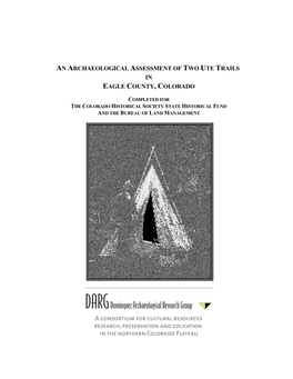 Archaeological Assessment of Two Ute Trails in Eagle County, Colorado