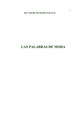 Las Palabras De Moda / José Antonio Hernández Guerrero