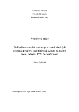 Ročníková Práce Přehled Inscenování Současných Skandinávských Dramat a Podpory Skandinávské Kultury Na Našem