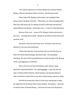 2 I Can't Add Any Superlatives to What Has Already Been Said About Norman Borlaug. What an Extraordinary Lifetime of Service! An