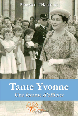 Tante Yvonne Une Femme D’Officier