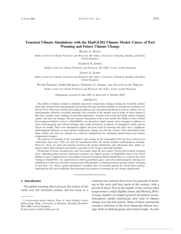 Transient Climate Simulations with the Hadgem1 Climate Model: Causes of Past Warming and Future Climate Change PETER A